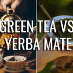 Yerba Mate vs. Green Tea