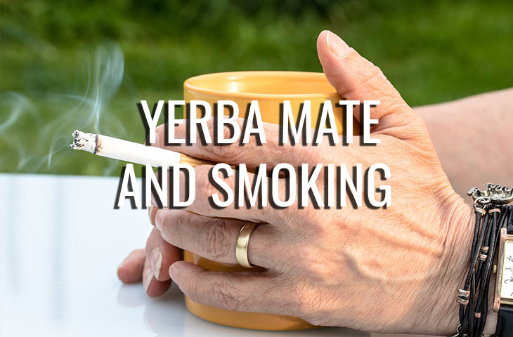 Yerba Mate and smoking
