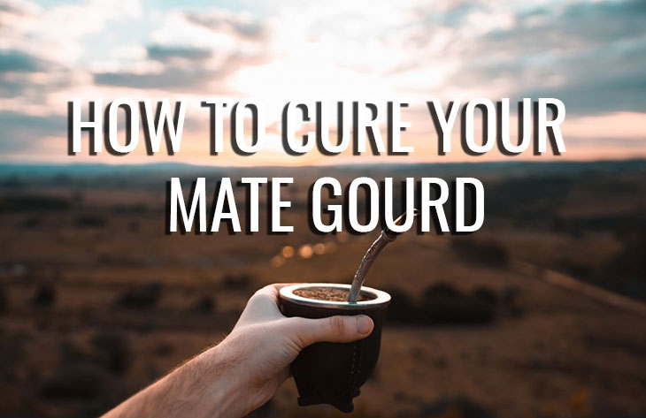 How to cure your Yerba Mate gourd cup